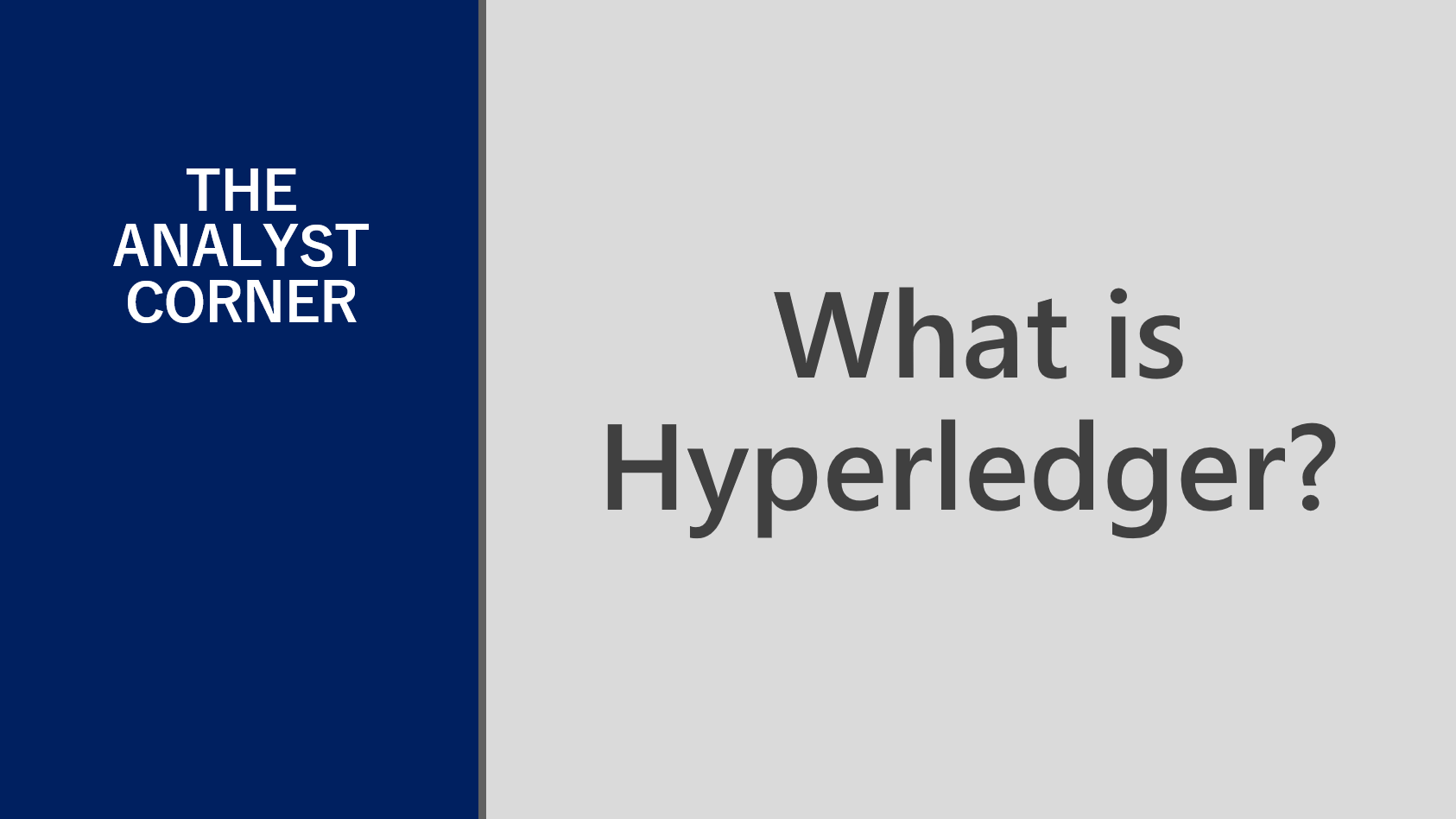 analyst comment what is hyperledger